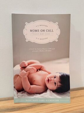 Moms on Call 0-6 Months Basic Baby Care Book - Neutral